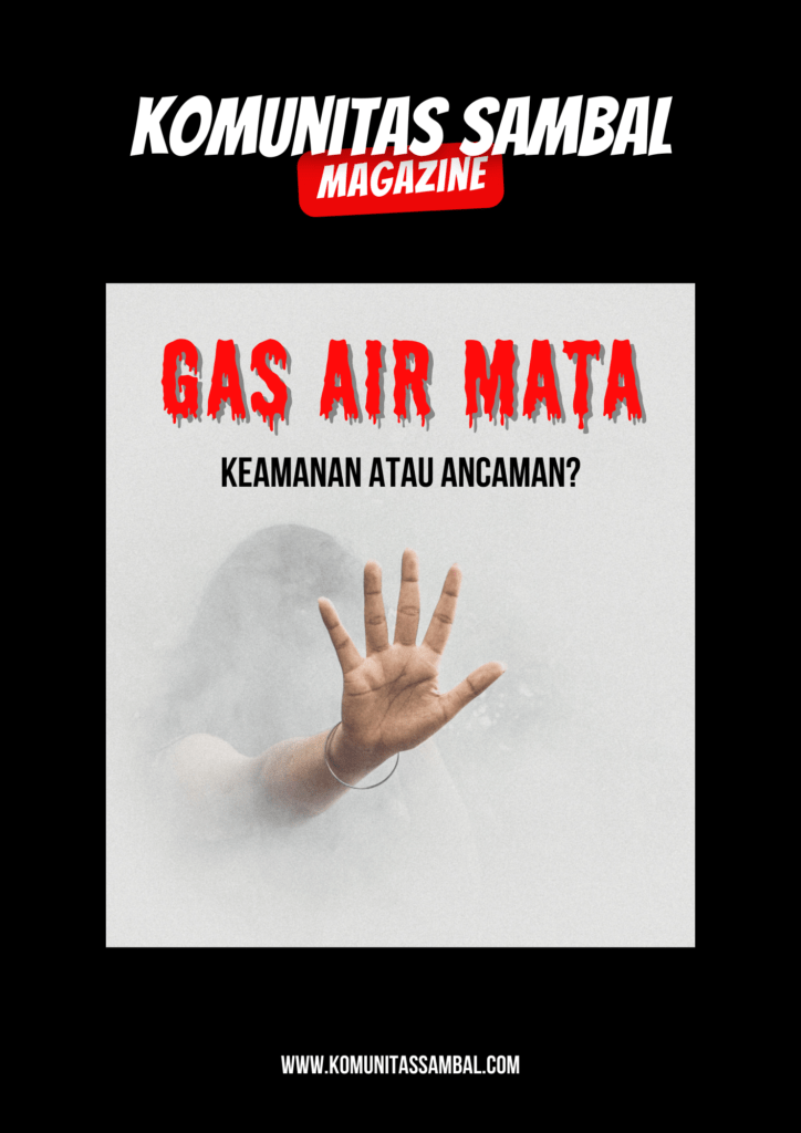 KOMUNITAS SAMBAL - Solidaritas Anak Muda Berbasis Ahlak dan Loyalitas Gas Air Mata
