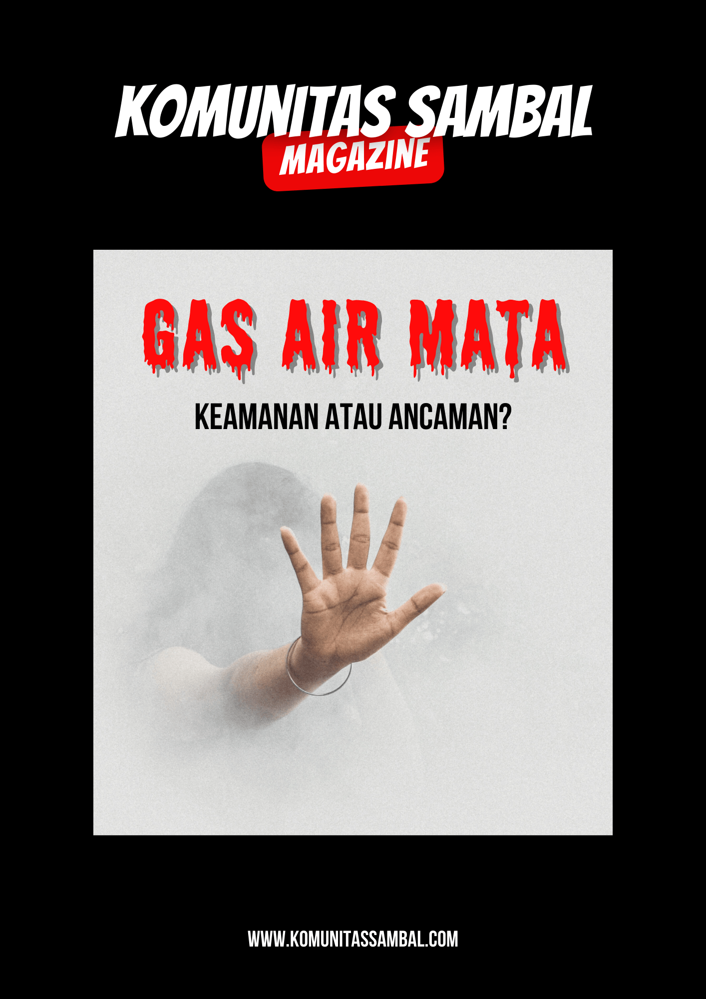 KOMUNITAS SAMBAL - Solidaritas Anak Muda Berbasis Ahlak dan Loyalitas Gas Air Mata