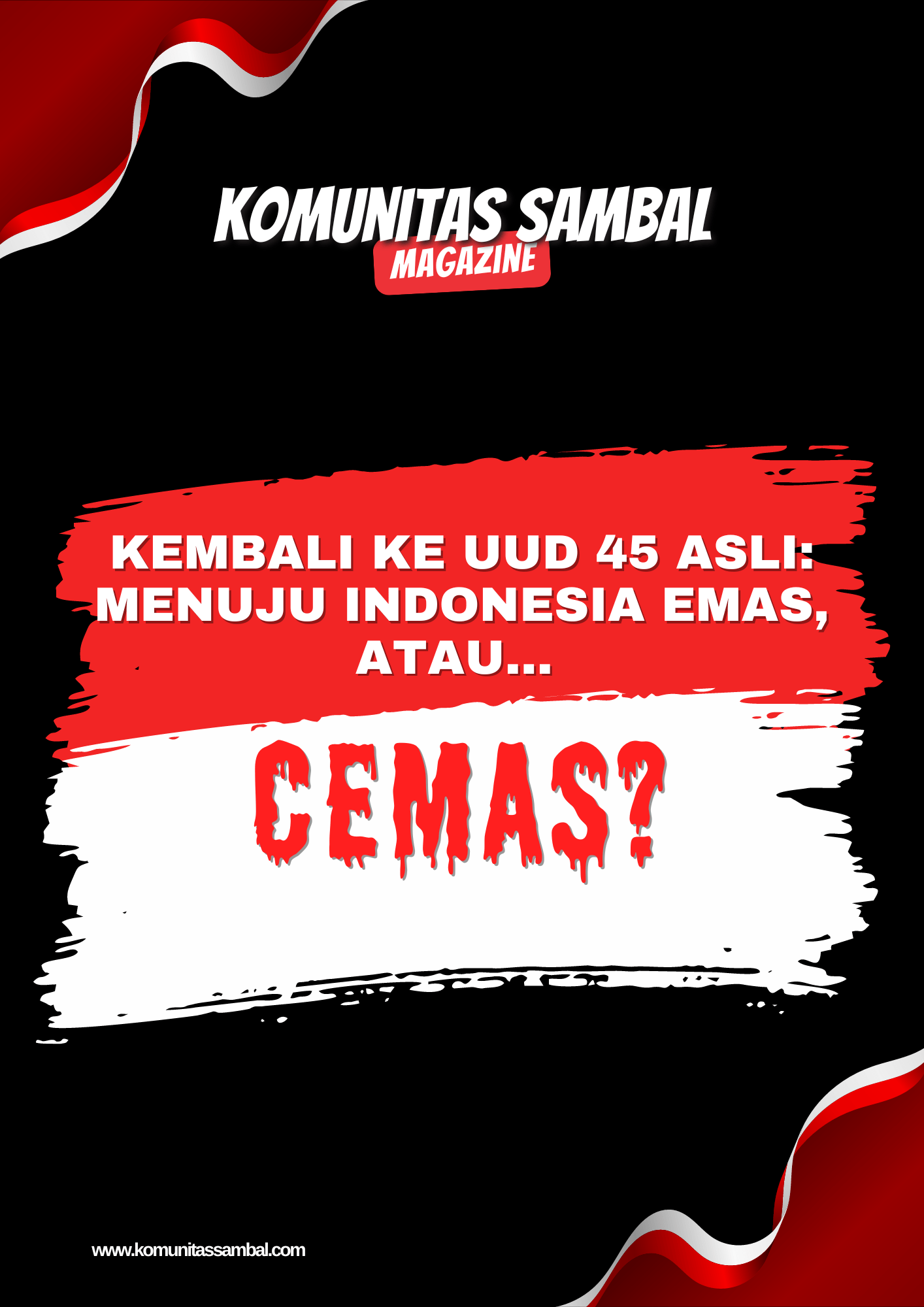 KOMUNITAS SAMBAL - Solidaritas Anak Muda Berbasis Ahlak dan Loyalitas Kembali Ke UUD 45 Asli Komunitas Sambal GFI