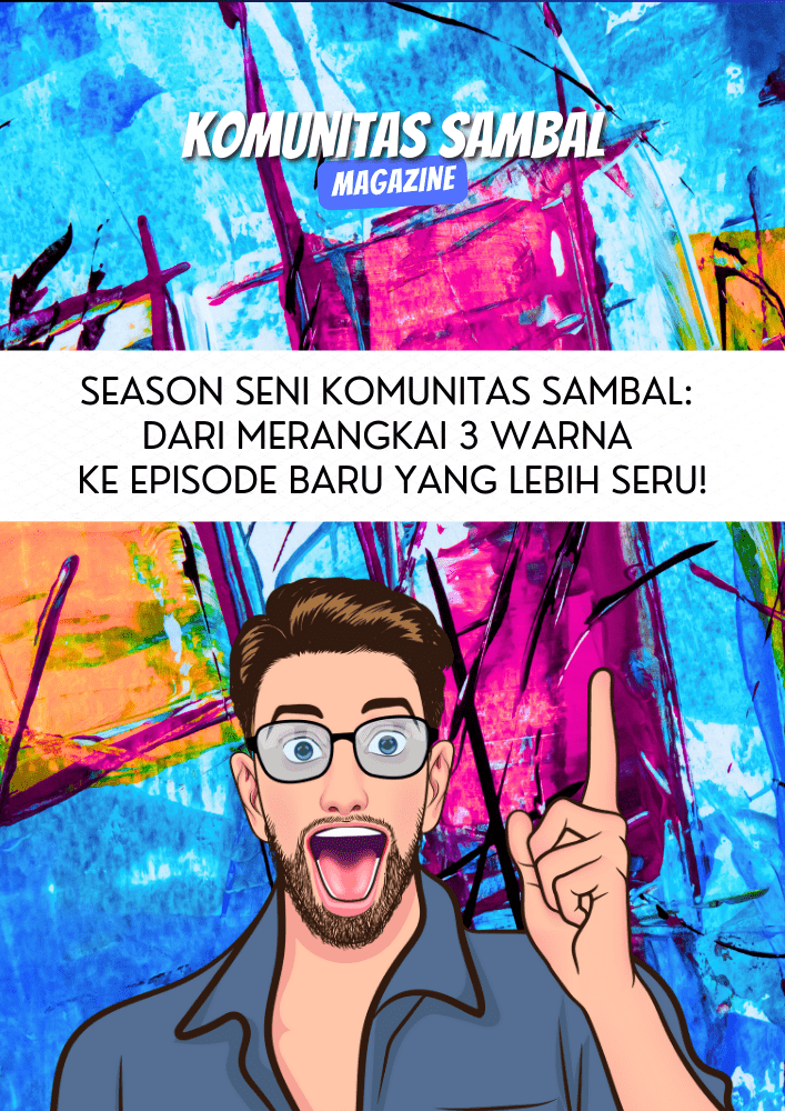 KOMUNITAS SAMBAL - Solidaritas Anak Muda Berbasis Ahlak dan Loyalitas Season Komunitas Sambal