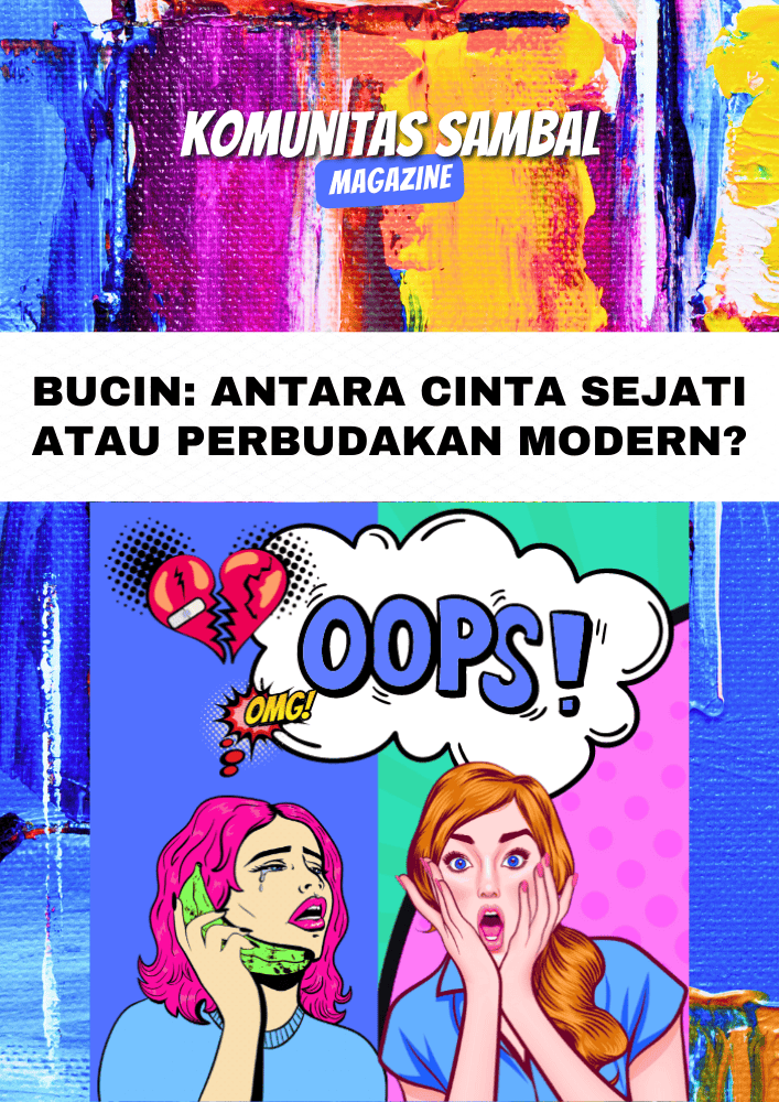 KOMUNITAS SAMBAL - Solidaritas Anak Muda Berbasis Ahlak dan Loyalitas BUCIN: Antara Cinta Sejati atau Perbudakan Modern?