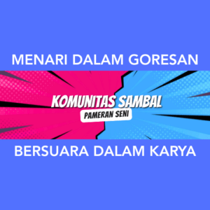 Menari dalam Goresan, Bersuara dalam Karya