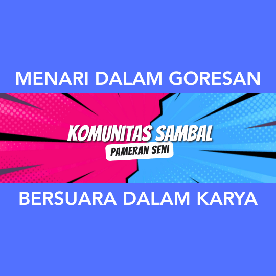 Menari dalam Goresan, Bersuara dalam Karya
