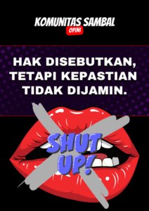 HAK DISEBUTKAN, TETAPI KEPASTIAN TIDAK DIJAMIN