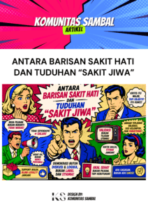 Antara Barisan Sakit Hati dan Tuduhan “Sakit Jiwa”