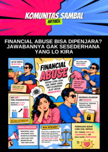 Financial Abuse Bisa Dipenjara? Jawabannya Gak Sesederhana yang Lo Kira