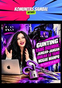Gunting yang Digembok: Jangan-Jangan Bukan Lo yang Nggak Mampu